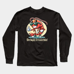 Shrimply Irresistible Long Sleeve T-Shirt